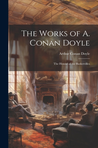 Works of A. Conan Doyle