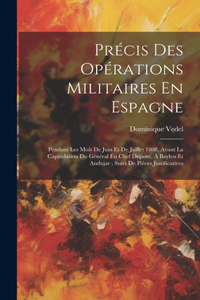 Précis Des Opérations Militaires En Espagne
