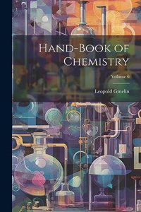 Hand-Book of Chemistry; Volume 6