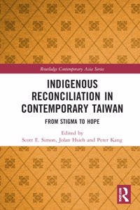 Indigenous Reconciliation in Contemporary Taiwan