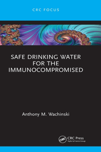 Safe Drinking Water for the Immunocompromised