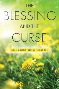 Blessing and The Curse