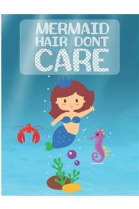 Mermaid Hair Don't Care