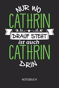 Nur wo Cathrin drauf steht - Notizbuch