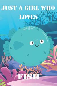 Just A Girl Who Loves Fish