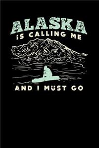 Alaska Is Calling