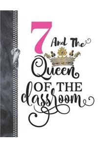 7 And The Queen Of The Classroom