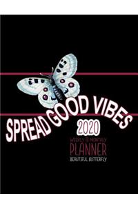Spread Good Vibes 2020 Weekly & Monthly Planner