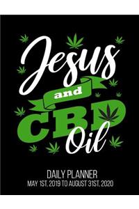 Jesus & CBD Oil Daily Planner May 1st, 2019 to August 31st, 2020