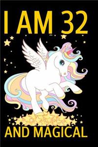 I am 32 and Magical