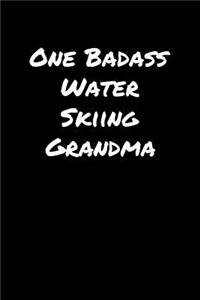 One Badass Water Skiing Grandma