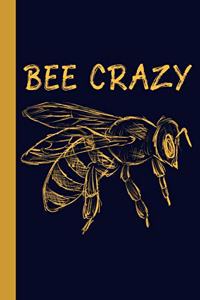 Bee Crazy