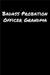 Badass Probation Officer Grandma