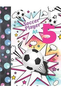 Soccer Player At 5