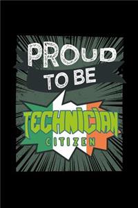 Proud to be technician citizen