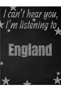 I can't hear you, I'm listening to England creative writing lined notebook