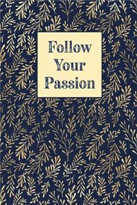 Follow Your Passion