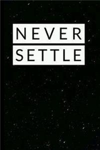 Never Settle