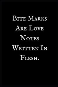 Bite Marks Are Love Notes