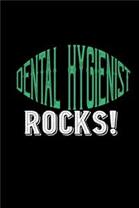 Dental Hygienist rocks!