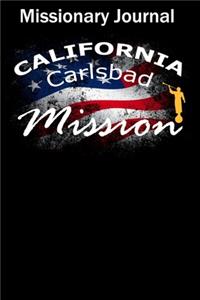 Missionary Journal California Carlsbad Mission
