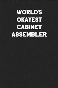 World's Okayest Cabinet Assembler