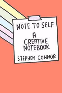 Note to Self A Creative Notebook