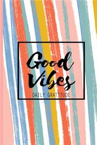 Good Vibes Daily Gratitude