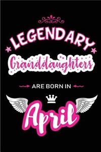 Legendary Granddaughters Are Born in April