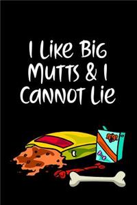 I Like Big Mutts & I Cannot Lie