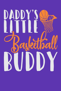 Daddy's Little Basketball Buddy