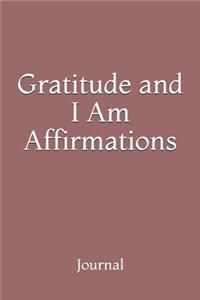 Gratitude and I Am Affirmations