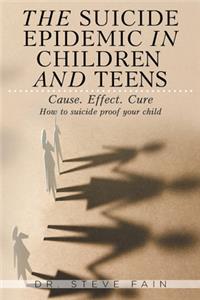 Suicide Epidemic in Children and Teens