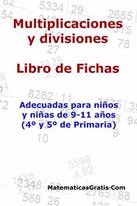 Multiplicaciones y Divisiones - Libro de Fichas