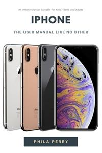 iPhone: The User Manual like No Other