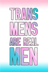 Trans Mens Are Real Men