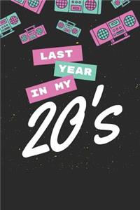 Last Year In My 20's