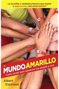 El Mundo Amarillo (Movie Tie-In Edition)