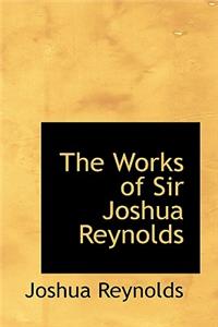 Works of Sir Joshua Reynolds