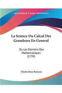 La Science Du Calcul Des Grandeurs En General