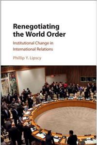 Renegotiating the World Order