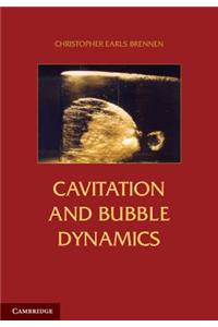 Cavitation and Bubble Dynamics