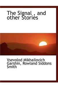 The Signal, and Other Stories