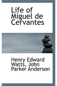 Life of Miguel de Cervantes