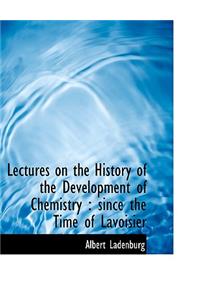 Lectures on the History of the Development of Chemistry