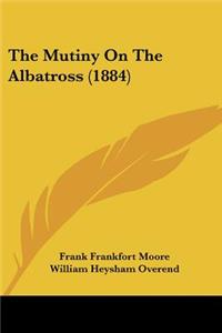 Mutiny On The Albatross (1884)