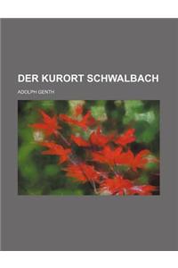 Der Kurort Schwalbach