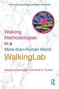 Walking Methodologies in a More-Than-Human World