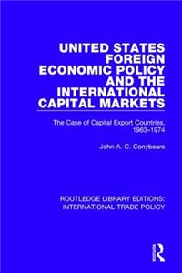 United States Foreign Economic Policy and the International Capital Markets