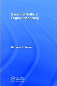 Essential Skills in Organic Modeling